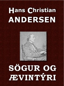 Ævintýri og sögur - H.C. Andersen